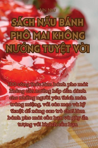SÁCH N¿U BÁNH PHÔ MAI KHÔNG N¿¿NG TUY¿T V¿I