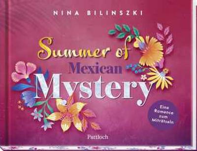 Summer of Mexican Mystery