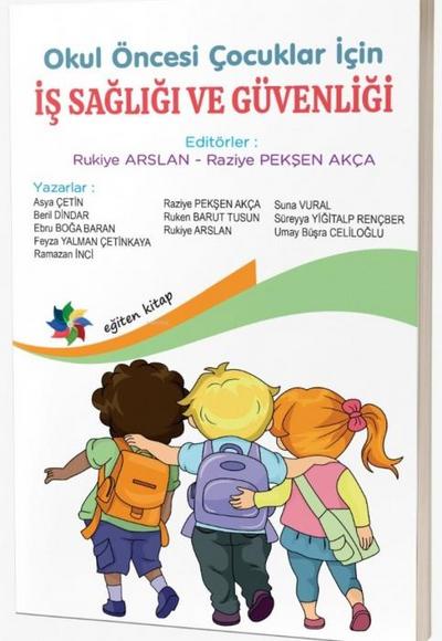 Okul Öncesi Cocuklar Icin Is Sagligi ve Güvenligi