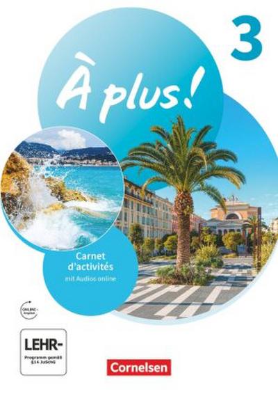 À plus ! Neubearbeitung - Französisch als 1. und 2. Fremdsprache - Ausgabe 2020 - Band 3