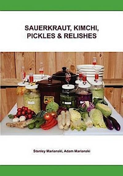 Sauerkraut, Kimchi, Pickles & Relishes