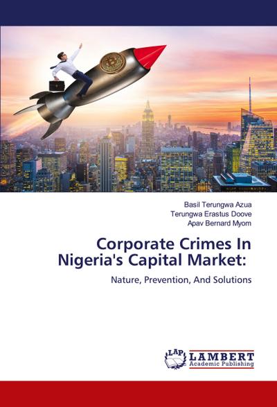 Corporate Crimes In Nigeria’s Capital Market: