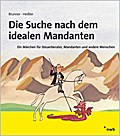 Die Suche nach dem idealen Mandanten