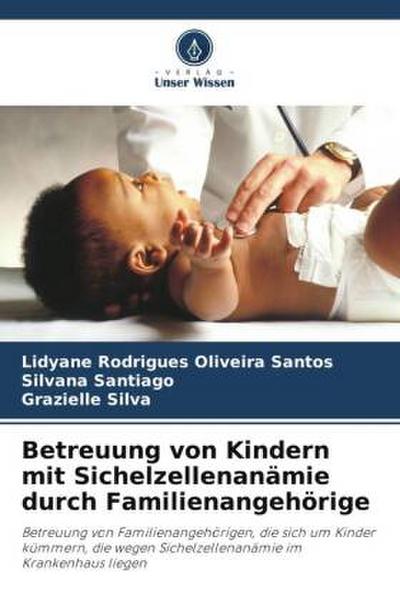 Betreuung von Kindern mit Sichelzellenanämie durch Familienangehörige