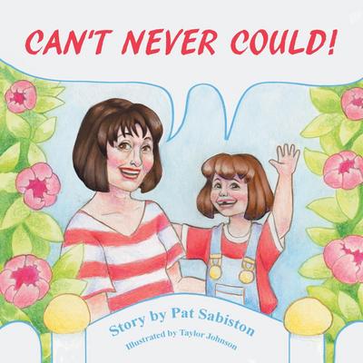 Can’t Never Could!