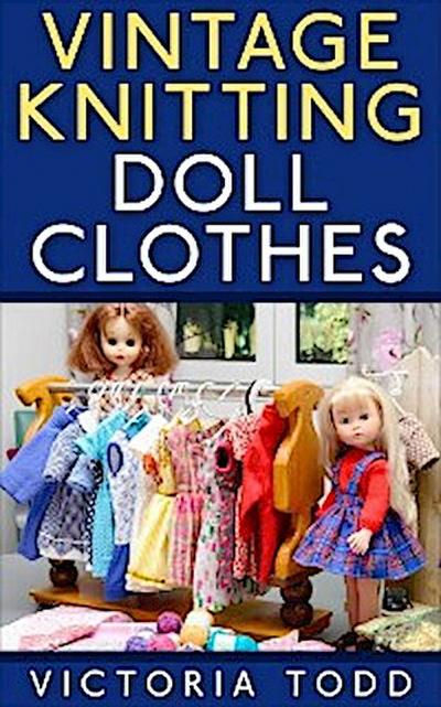 Vintage Knitting Doll Clothes
