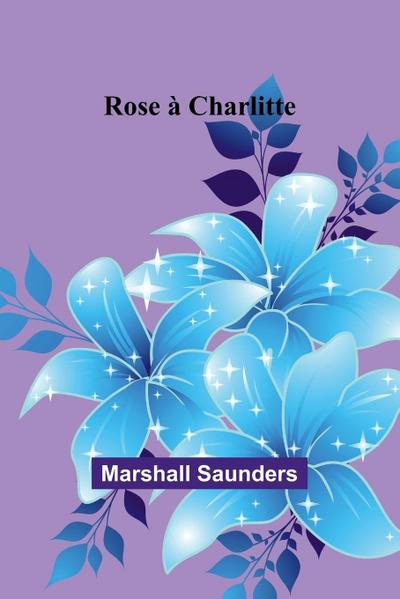 Rose à Charlitte