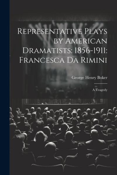 Representative Plays by American Dramatists