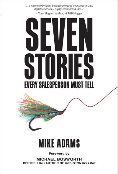 Seven Stories Every Salesperson Must Tell