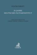 Festschrift 25 Jahre Deutsches Notarinstitut