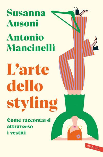 L’ arte dello styling. Come raccontarsi attraverso i vestiti