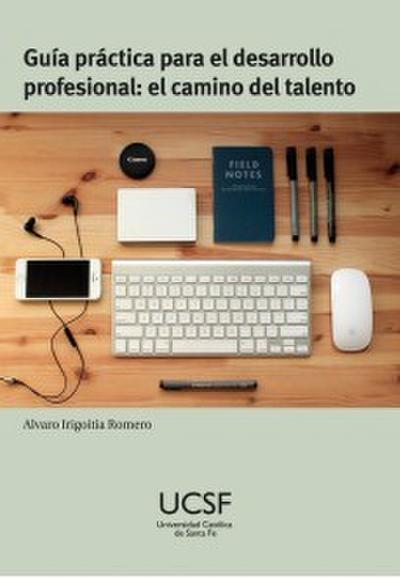 Guía práctica para el desarrollo profesional