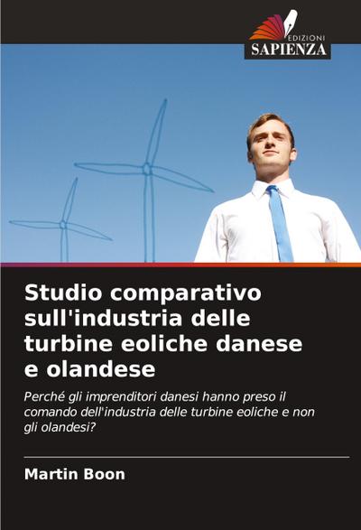 Studio comparativo sull’industria delle turbine eoliche danese e olandese