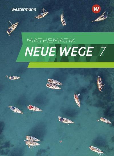 Mathematik Neue Wege SI 7. Schulbuch. Für das G9 in Nordrhein-Westfalen und Schleswig-Holstein