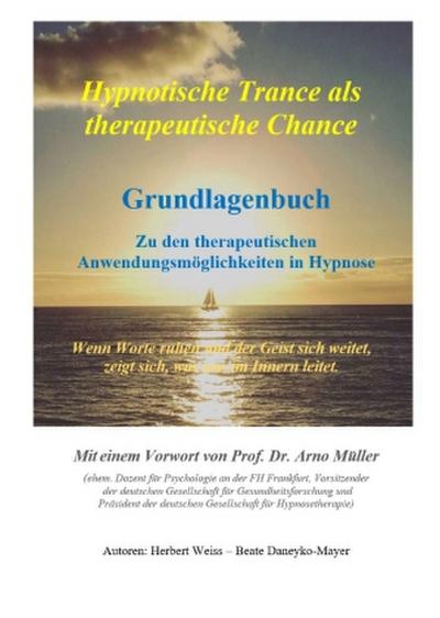Hypnotische Trance als therapeutische Chance