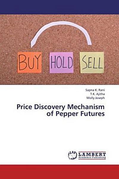 Price Discovery Mechanism of Pepper Futures