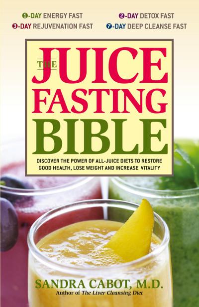 Juice Fasting Bible