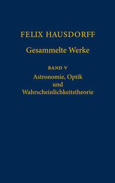 Felix Hausdorff - Gesammelte Werke Band 5