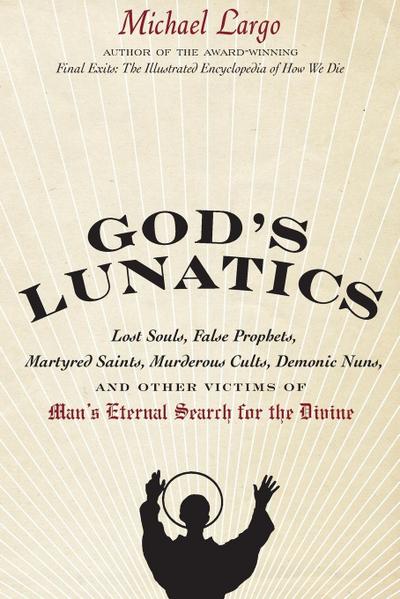 God’s Lunatics