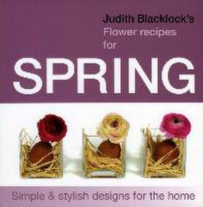 Judith Blacklock’s Flower Recipes for Spring