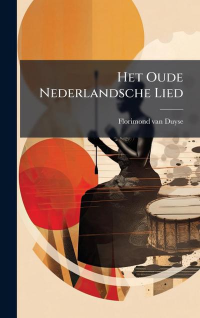 Het Oude Nederlandsche Lied
