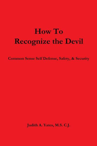 How To Recognize the Devil   Common Sense Self Defense, Safety, & Security
