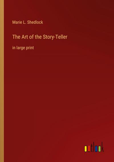 The Art of the Story-Teller