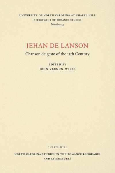 Jehan de Lanson, Chanson de Geste of the XIII Century