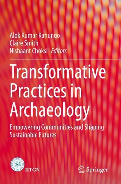 Transformative Practices in Archaeology
