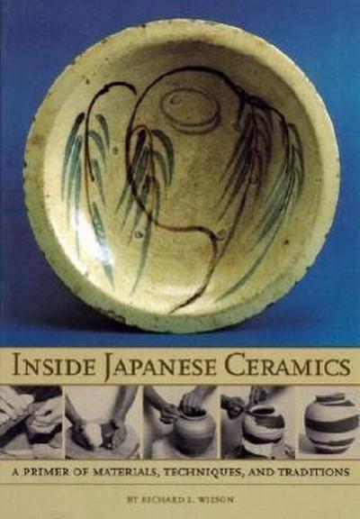 Inside Japanese Ceramics - Richard L. Wilson