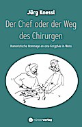Der Chef oder der Weg des Chirurgen