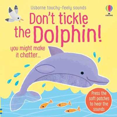 Don’t Tickle the Dolphin!