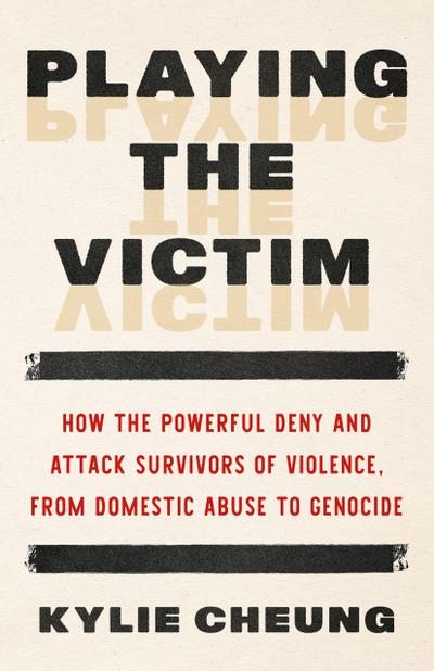 Playing the Victim