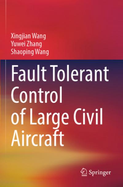Fault Tolerant Control of Large Civil Aircraft