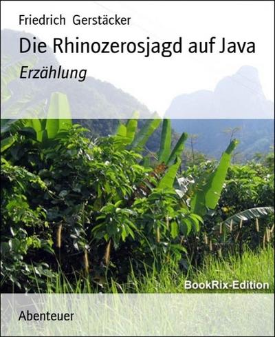 Die Rhinozerosjagd auf Java