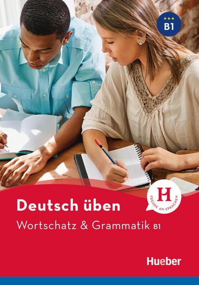 Wortschatz & Grammatik B1: Buch (deutsch üben)