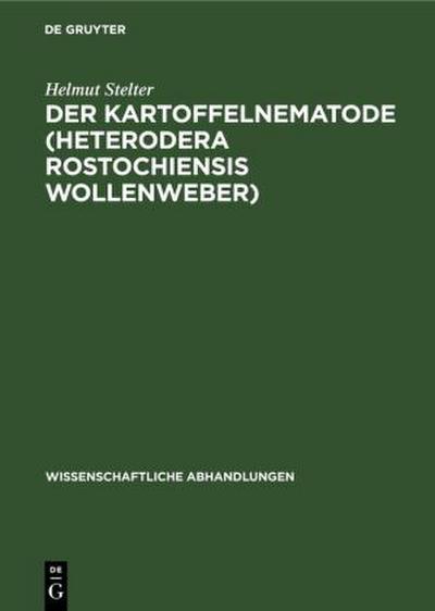 Der Kartoffelnematode (Heterodera rostochiensis Wollenweber)