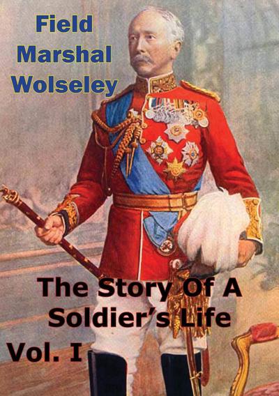 Story Of A Soldier’s Life Vol. I