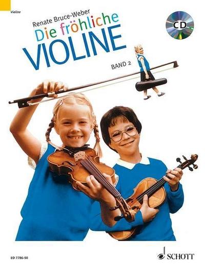 Die fröhliche Violine Ausbau der 1. Lage und Einführung in die 3. Lage, m. Audio-CD