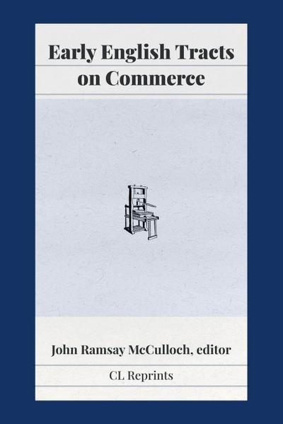 Early English Tracts on Commerce