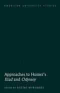 Approaches to Homer’s "Iliad" and "Odyssey"