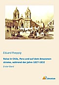 Reise in Chile, Peru und auf dem Amazonenstrome, w