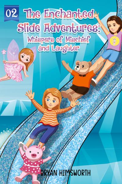 The Enchanted Slide  Adventures