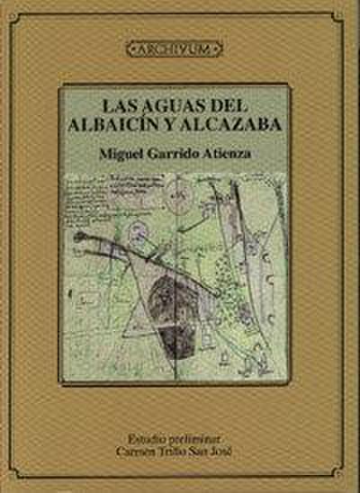 Las aguas del Albayzín y Alcazaba