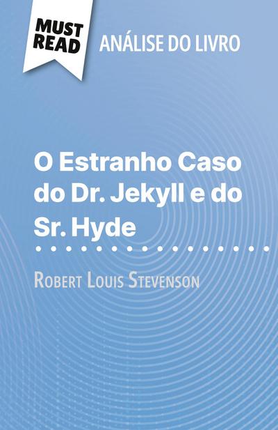 O Estranho Caso do Dr. Jekyll e do Sr. Hyde de Robert Louis Stevenson (Análise do livro)