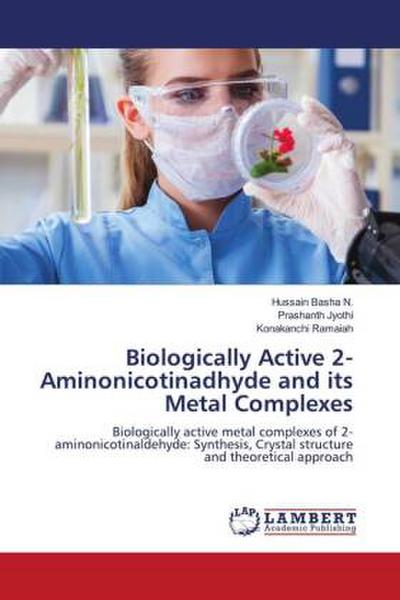 Biologically Active 2-Aminonicotinadhyde and its Metal Complexes