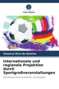 Internationale und regionale Projektion durch Sportgroßveranstaltungen