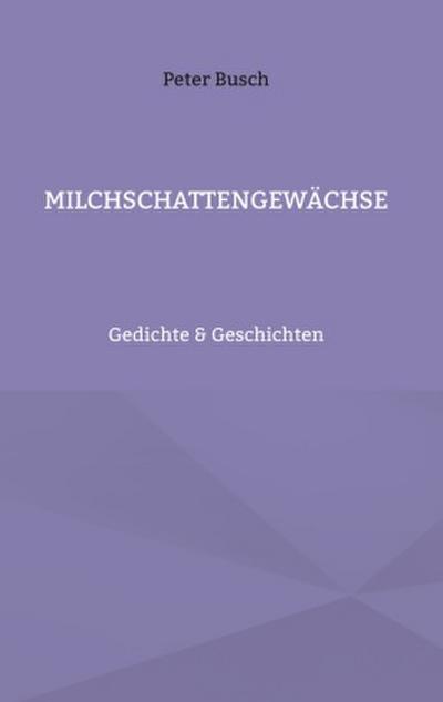 Milchschattengewächse