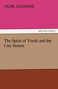 The Spirit of Youth and the City Streets