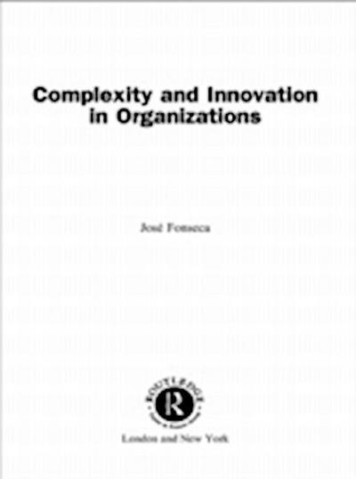 Complexity and Innovation in Organizations